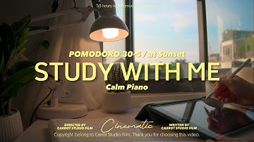1.5-HOUR STUDY WITH ME at Sunset / Calm Piano🎹/ Summer Day / Pomodoro 30-5
