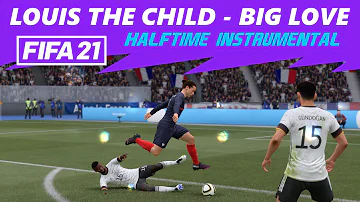 [FIFA21] Halftime Instrumental: Louis The Child - Big Love
