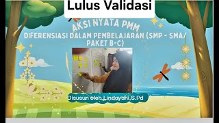 Aksi Nyata PMM ( Lulus Validasi ) Topik: Pembelajaran Berdiferensiasi