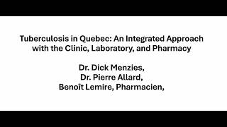 May 12, 2026-Tuberculosis in Quebec:An Integrated Approach with the Clinic, Laboratory, and Pharmacy