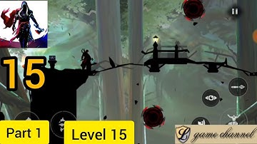 shadow assassin android gameplay walkthrough part 1 Level 15 | l game channel | ios,android game