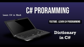 Dictionary in C# | Hindi me sikhein | C# Programming हिन्दी में सीखें | Visual Studio