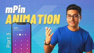 Flutter mPin Animation Tutorial || Part-3 |  mPin Series