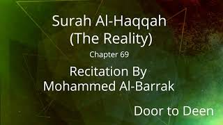 Surah Al-Haqqah (The Reality) Mohammed Al-Barrak  Quran Recitation