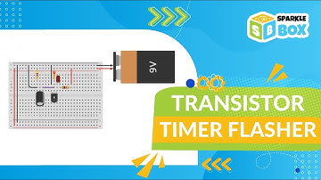 Transistor Timer Flasher | Sparklebox Robotics Kit | Easy Robotics Projects for kids | Sparkle Box
