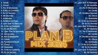 Plan B Full Album 2024 ~ Plan B 2024 ~ Top 10 Best Songs ~ Greatest Hits