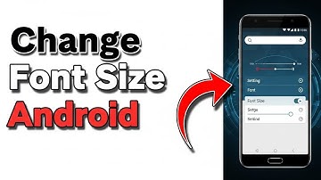 How to Change Font Size on Android
