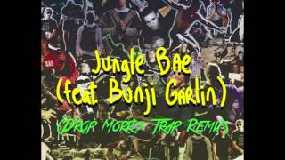 Jack Ü - Jungle Bae Feat. Bunji Garlin (Drop Morr&#39;s Trap Remix)