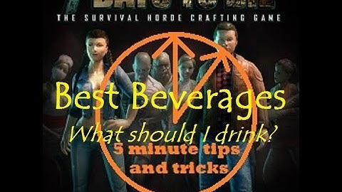 7 days to Die Alpha 8.7 - Five minute tips and tricks - Beverages