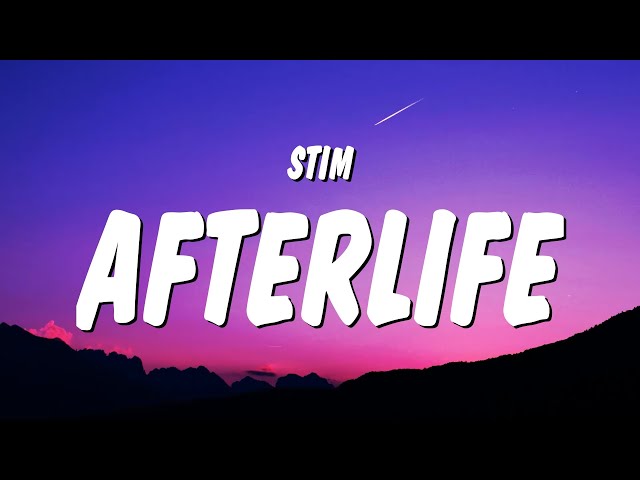 STIM & RJ Pasin - afterlife (Lyrics) class=