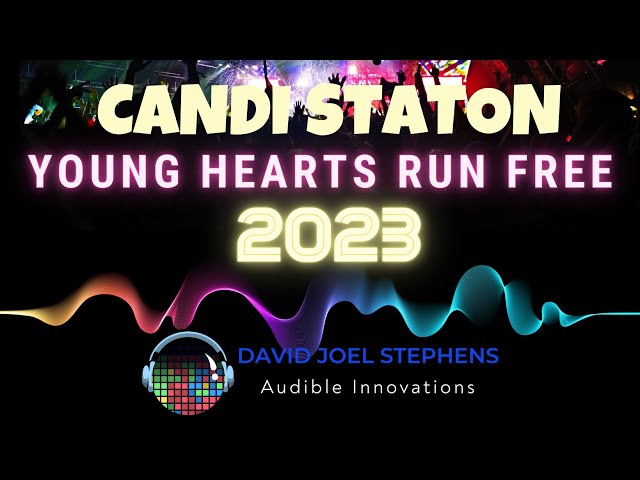 REMIX - Candi Staton - Young Hearts Run Free 2023 (Produced by David Joel Stephens) class=