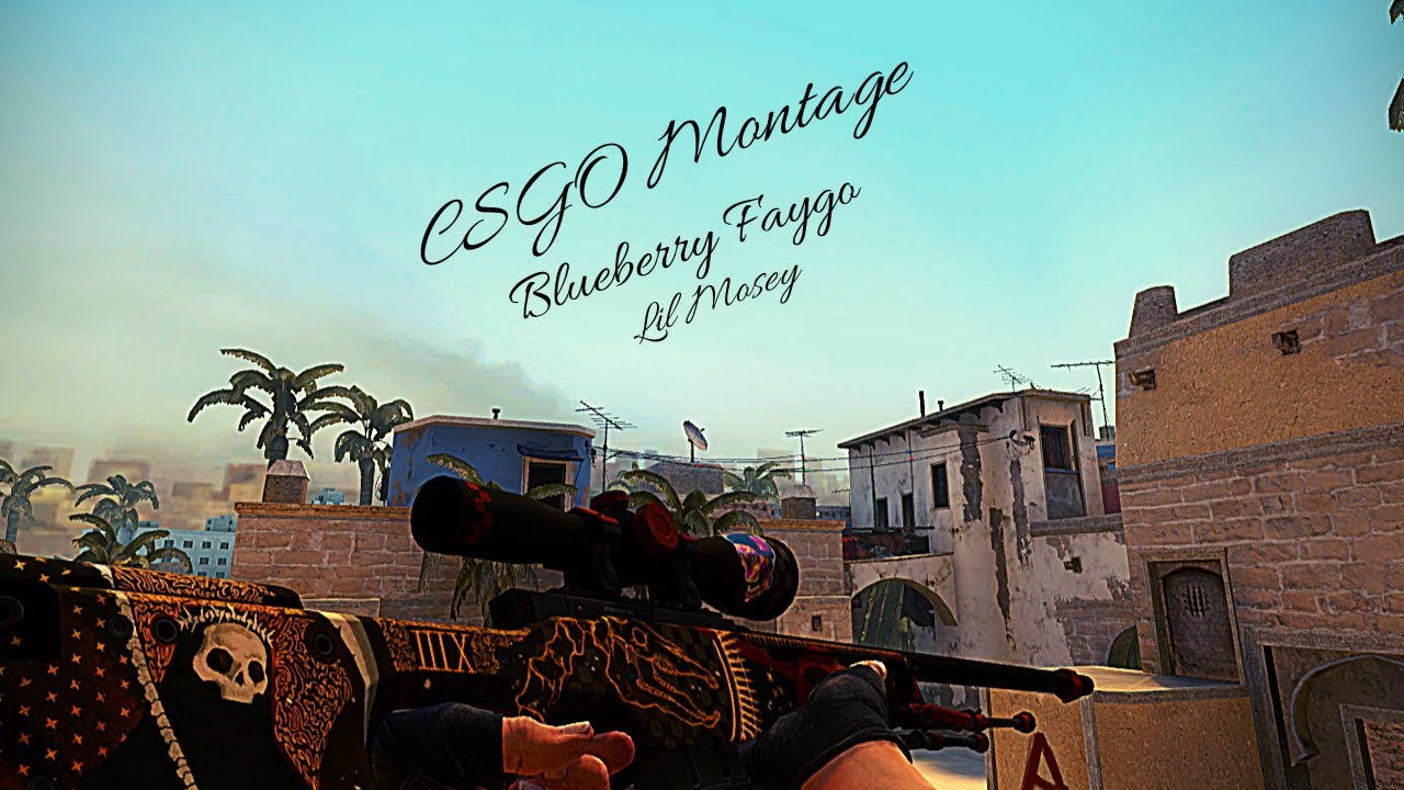 CSGO Montage - Blueberry Faygo (Lil Mosey) - YouTube