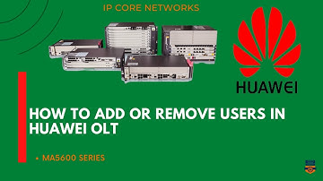 how to add or remove users in Huawei OLT