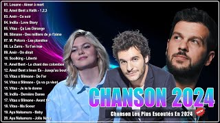 Chansons Francaise 2024 ⚡ Musique Francaise 2024 ⚡ Claudio Capéo, Louane, Amel Bent, Amir, Indila