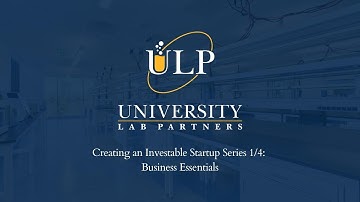 Creating an Investable Startup Series 1/4: Business Essentials
