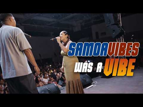 SAMOA VIBES was a VIBE // VLOG 004