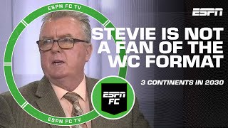 ‘ABSOLUTE GARBAGE’ Steve Nicol sounds off on 2030 World Cup being played on 3 continents | ESPN FC
