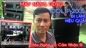 Có máy nâng tiếng chất âm tốt hơn 🔴 idol ip 200s | loa line array promax pl210ar | mixer xr12