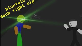 Bloxtale Noob Fight Wip --