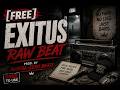 [FREE] - Exitus - Raw Beat - prod. by Mental-Zero Beats