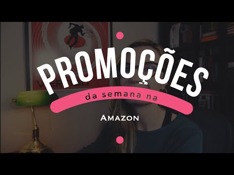 Promoc¸o~es da Semana na Amazon! - Promoc¸o~es da Semana na Amazon!