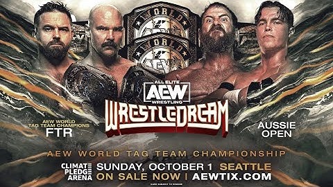 FTR VS AUSSIE OPEN | AEW WRESTLEDREAM 2023