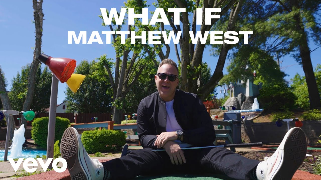 Matthew West   What If Official Music Video