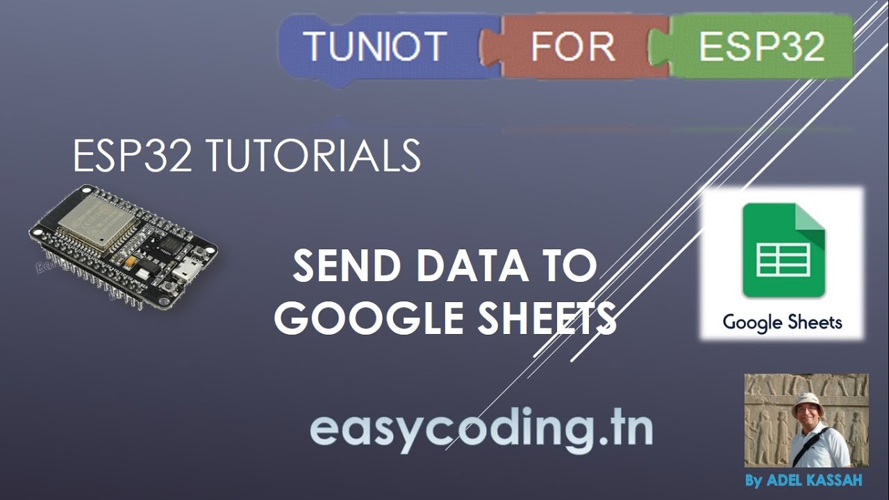 ESP32 tutorial C-10: Send data to Google Sheets (drive)