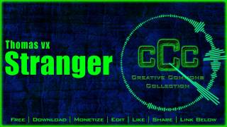 Free Music | Thomas VX - Stranger