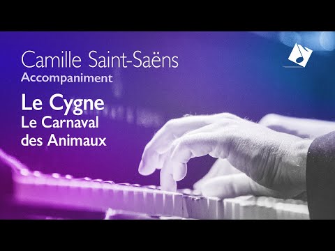 THE SWAN - Camille Saint-Saëns (FULL piano accompaniment)