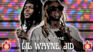 Jid Ft Lil Wayne - Just In Time Rhymes Highlighted