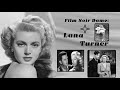 Film Noir Dame: Lana Turner