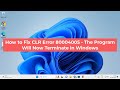How to Fix CLR Error 80004005 - The Program Will Now Terminate in Windows