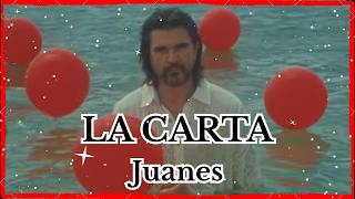 "La Carta" - Juanes - (Letra/Lyrics)