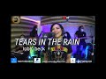 TEARS IN THE RAIN(By. Robin Beck)-AILA SANTOS/R2K Live Cover