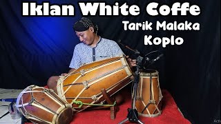 IKLAN WHITE COFFEE TARIK MALAKA - ( Awali Hari Harimu ) VERSI KOPLO JAIPONG - ANNYCO MUSIK