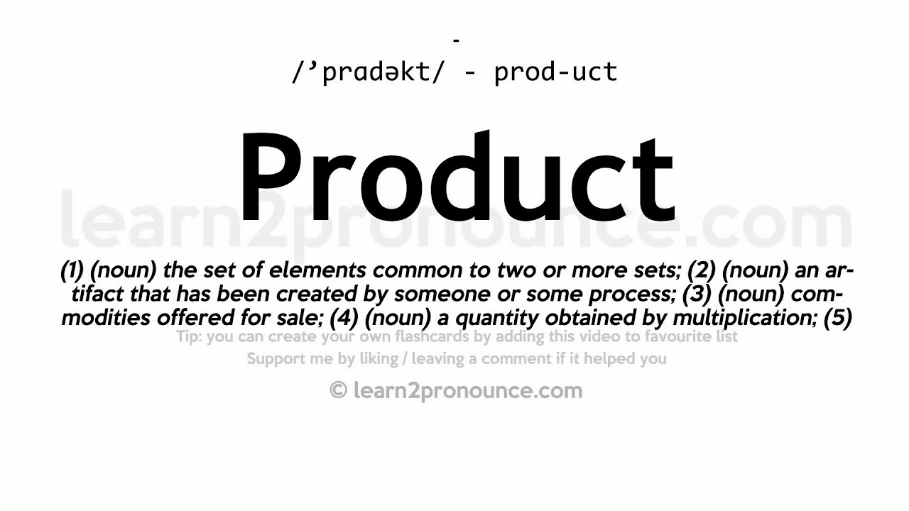 Pronunciation of Product | Definition of Product - YouTube
