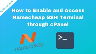 how to enable and access namecheap ssh terminal through cpanel