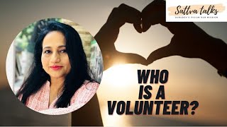 who is a Volunteer? Conversation with Neha Pendse Didi