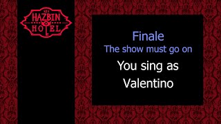 Finale - The show must go on - Karaoke - You sing Valentino