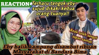 🇲🇾🇲🇨TERHARU TENGOK EBY SUJUD DI KAKI ORANG TUANYA‼️EBY BALIK KAMPUNG DISAMBUT RIBUAN MASYARAKAT BIMA