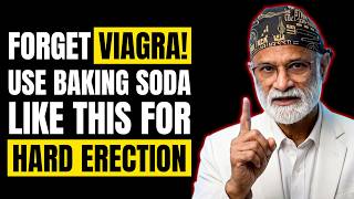 Men Over 50: Drink Baking Soda This Way for Stronger, Harder Erections | Dr. Ethan..