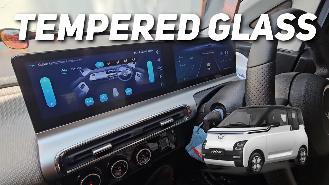 Vlog Air ev - #041 Pasang Tempered Glass Galtec di Wuling Air ev