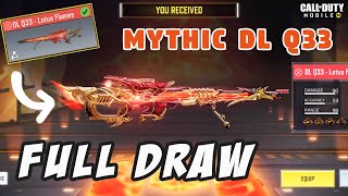 Mythic DL Q33 - Lotus Flames unlocking | FLAMING LOTUS MYTHIC DRAW | Naga Destined Destroyer | CODM