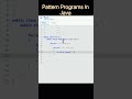 Pattern Programs in Java #java #coding #java programming #shorts