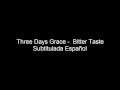 Three Days Grace - Bitter Taste Subtitulada Español