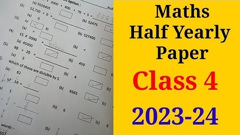 Class 4 Maths Half Yearly Paper | Maths Half Yearly Exam Paper For Class 4 | Solved Question Paper