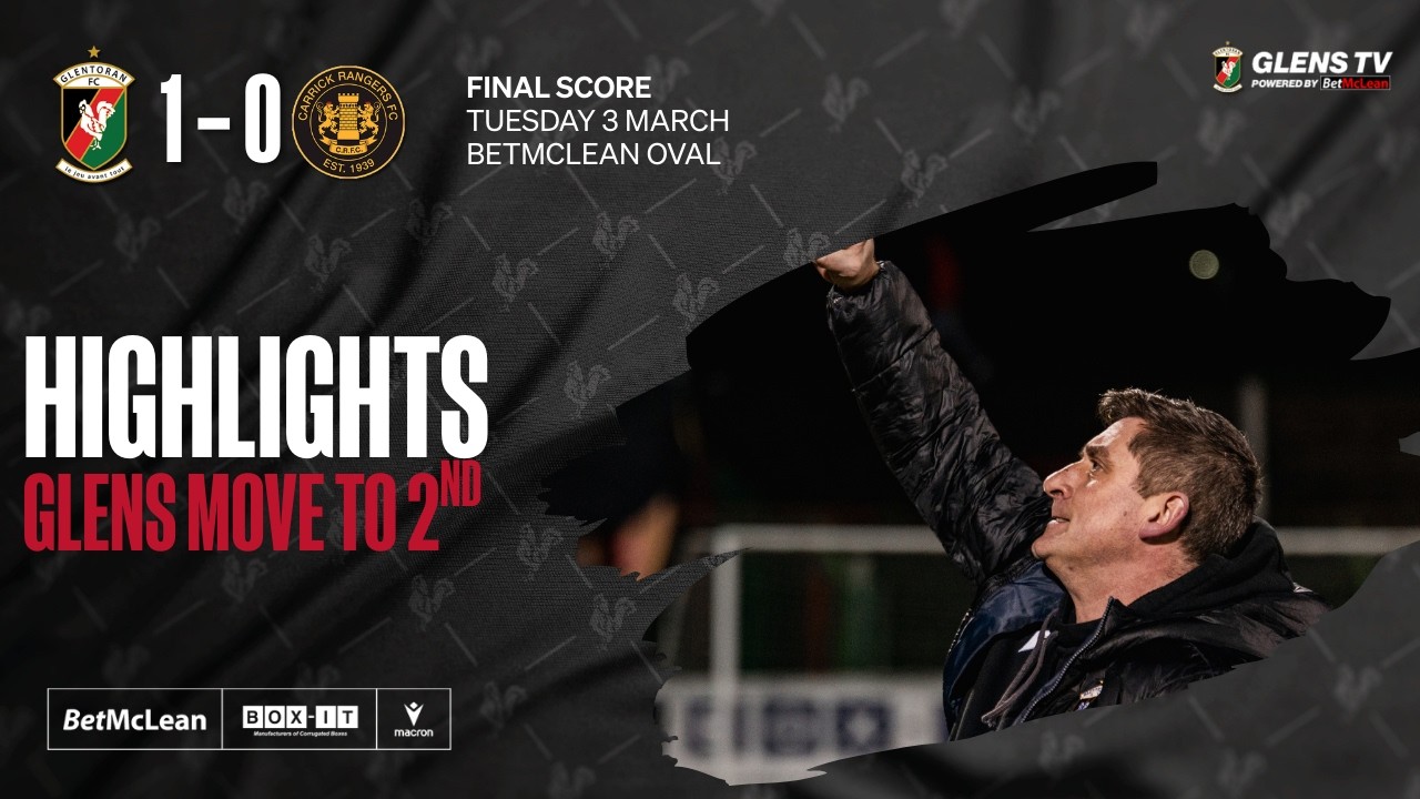 Match Highlights | Glentoran 1-0 Carrick Rangers | 3rd March 2026