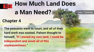 Learn English Through Story🌺Level 4⭐How Much Land Does a Man Need? Chapter 4⭐B2⭐Graded Reader