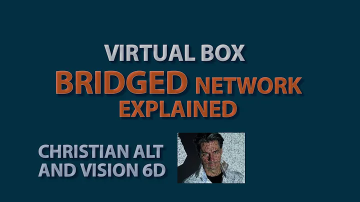 #2 Bridged Network ●  Virtual Box  ●  Explained in 8 minutes